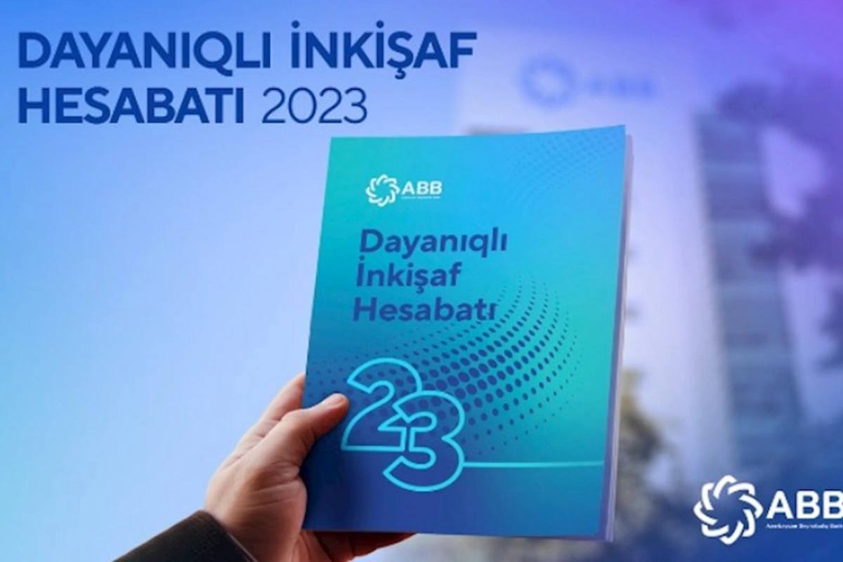 ABB 2023-cü il üzrə Dayanıqlı İnkişaf Hesabatını AÇIQLADI