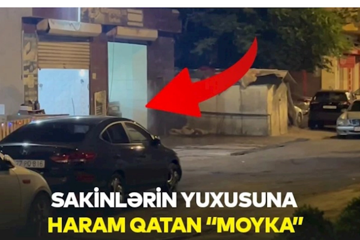 Nizami rayonunda sakinlərin yuxusuna haram qatan “moyka” — VİDEO