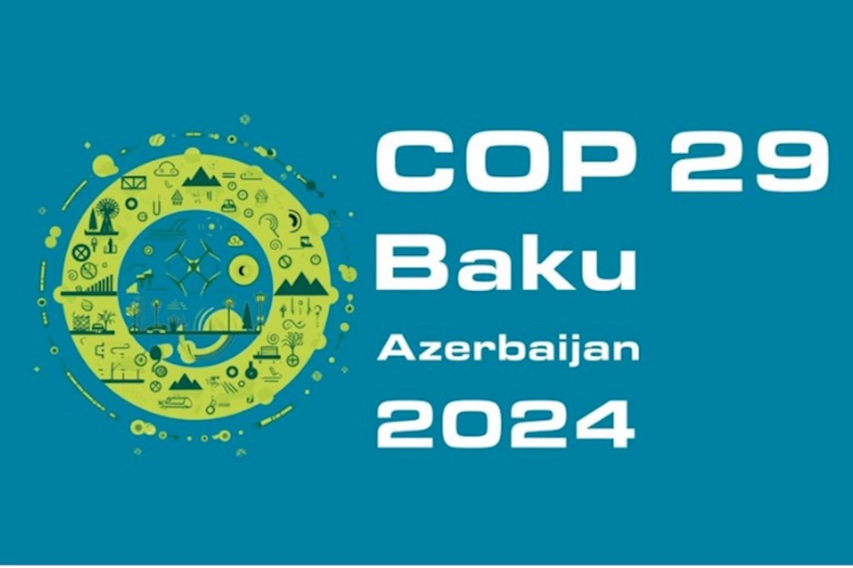 COP29-la iqlim böhranını həll etmək üçün siyasi iradə nümayiş etdiriləcək