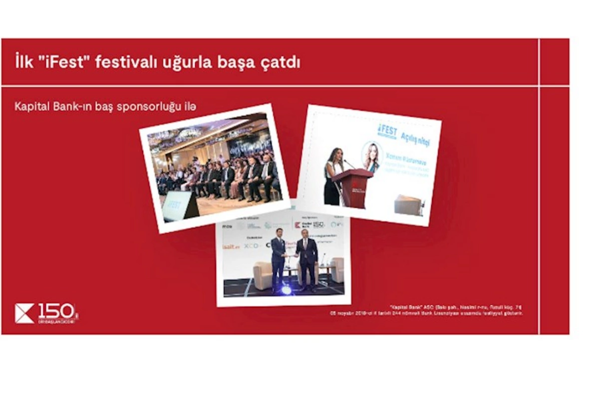 Kapital Bank-ın baş sponsorluğu ilə “iFest-İnnovasiya və Texnologiya” festivalı baş tutub