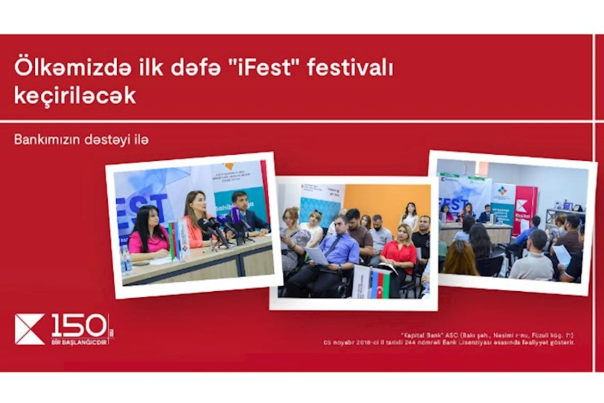 Texnologiya həvəskarlarına şad xəbər: Kapital Bankın dəstəyi ilə “iFest-İnnovasiya və Texnologiya” festivalı keçiriləcək