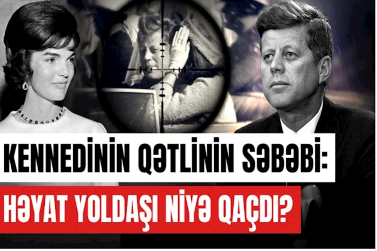 Kennedi sui-qəsdində illər sonra açılan sirr: Dövlətə xəyanət, yoxsa hesablaşma? (VİDEO)