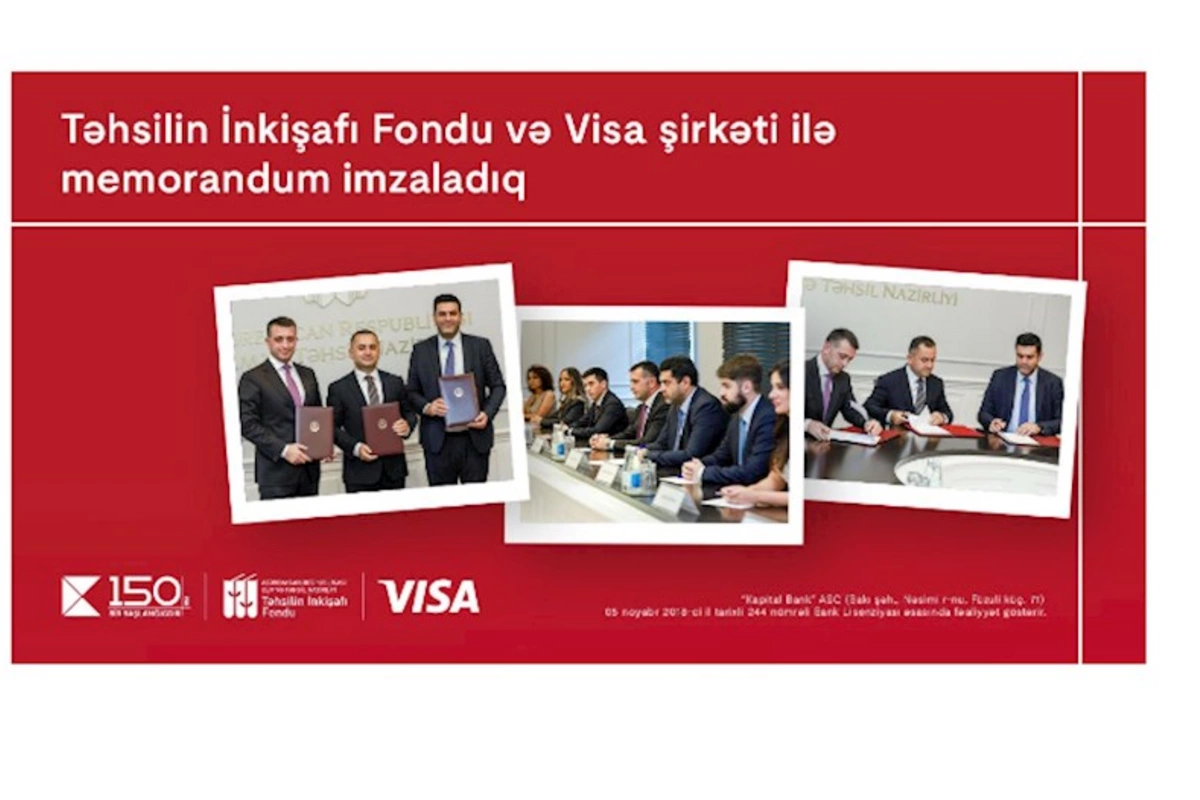 Kapital Bank, Təhsilin İnkişafı Fondu və “Visa” şirkəti arasında memorandum imzalandı