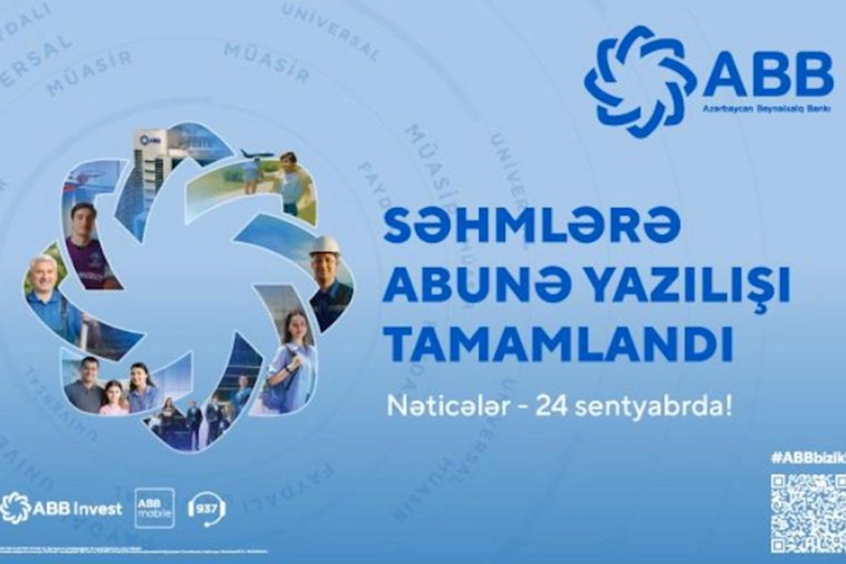 ABB-nin səhmlərinə abunə yazılışı başa çatdı!