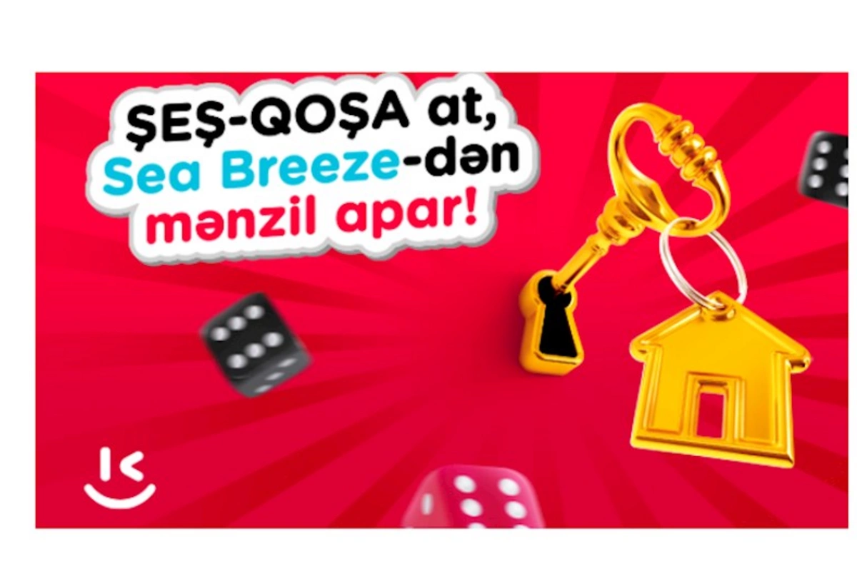 “Kontakt”ın “Şeş-Qoşa”sında tam 262 587 manat udulub: SEA BREEZE-də mənzil qazanmaq imkanı!