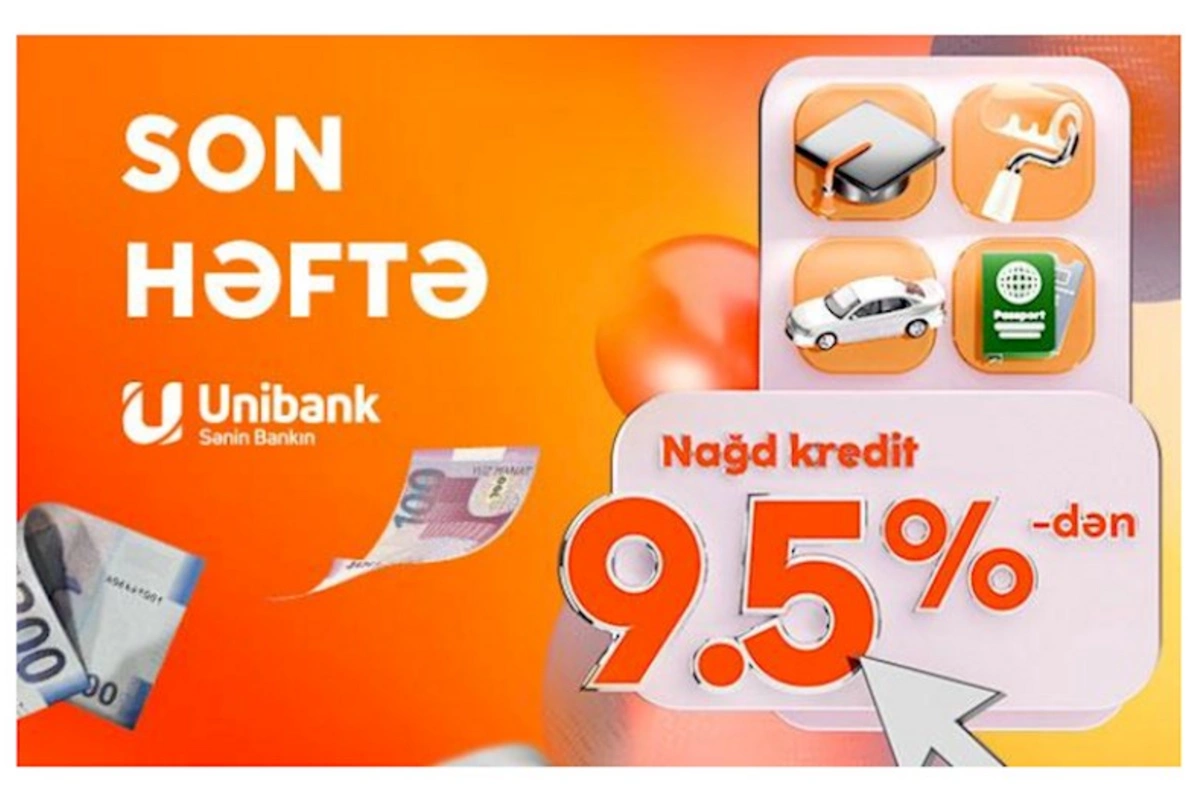 Unibankın 9,5 %-lik kredit kampaniyası davam edir