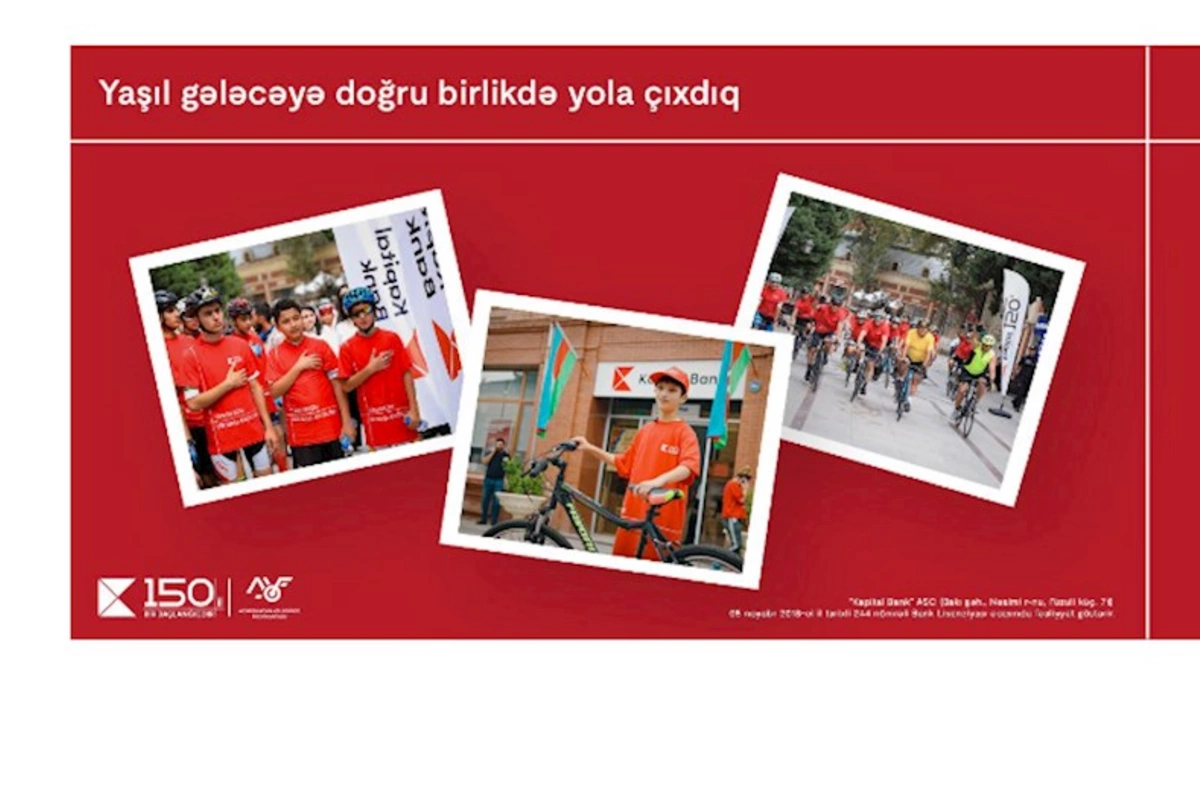 Kapital Bank-ın 150 illik yubileyi münasibətilə veloyürüş: Yaşıl gələcəyə doğru birlikdə yola çıxdıq