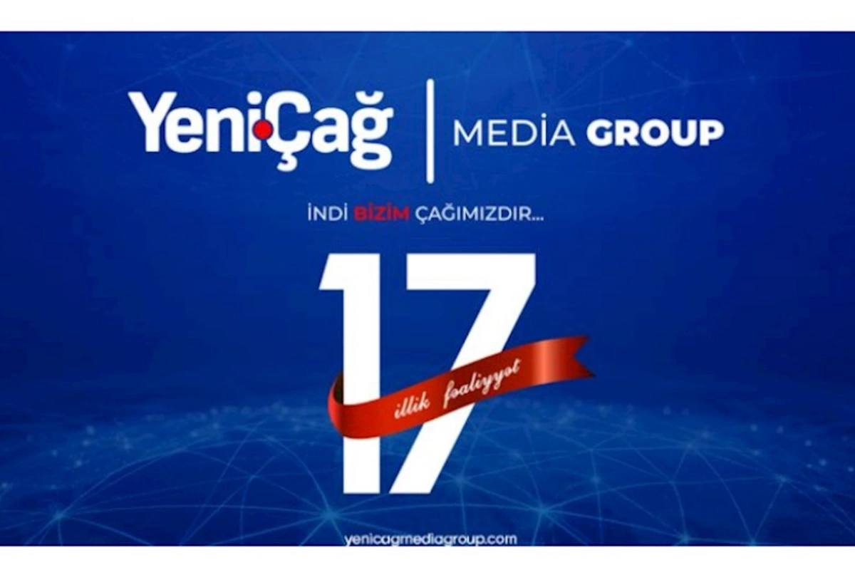 “Yeni Çağ” 17 yaşında…