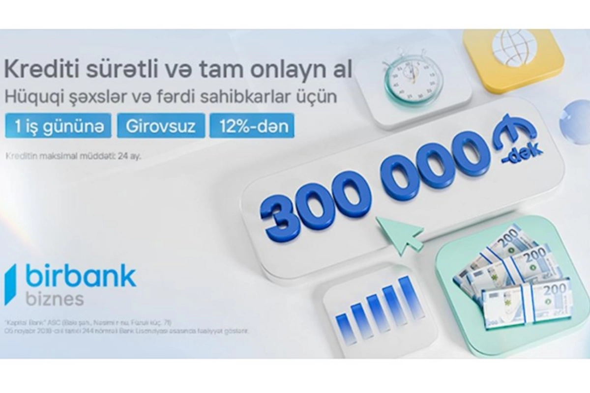 Birbank Biznes-dən sahibkarlara “Sürətli kredit” imkanı
