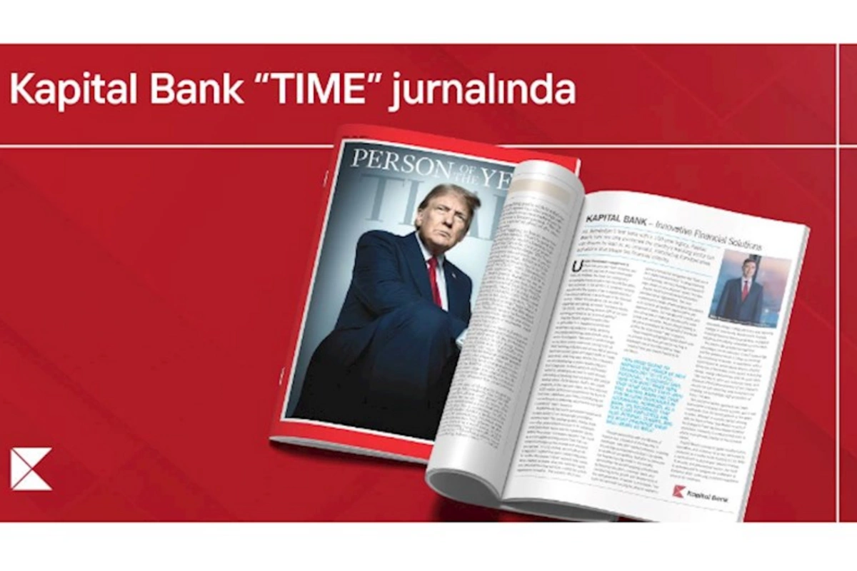 Kapital Bank “TIME” jurnalında: Fərid Hüseynovun müsahibəsi jurnalın xüsusi buraxılışında yer alıb