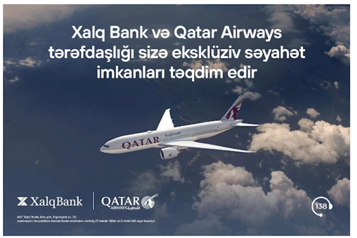 Xalq Bank və Qatar Airways əməkdaşlığı müştərilərə xüsusi fürsətlər təqdim edir