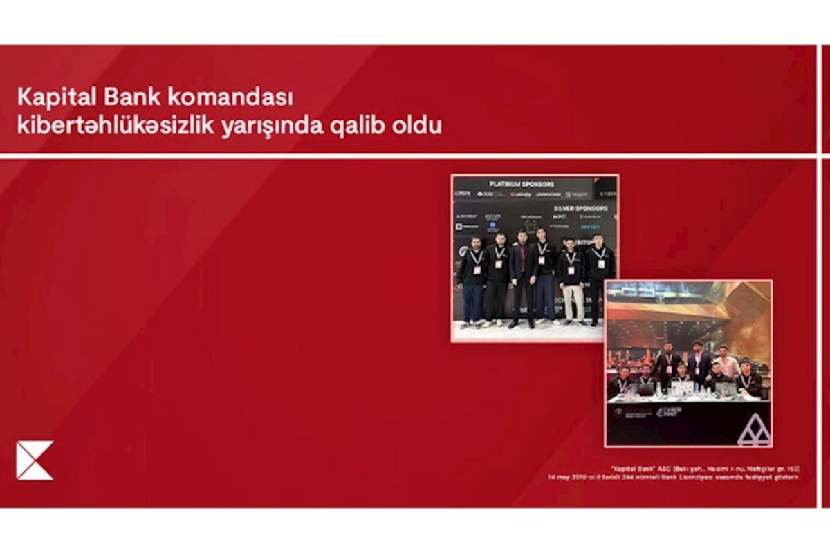 Kapital Bank-ın İnformasiya təhlükəsizliyi komandası ölkənin ən güclü mütəxəssisləri sırasında