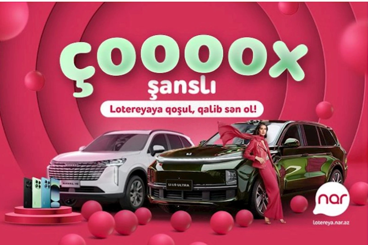 “Nar” “Çoox Şanslı” lotereyasına start verdi