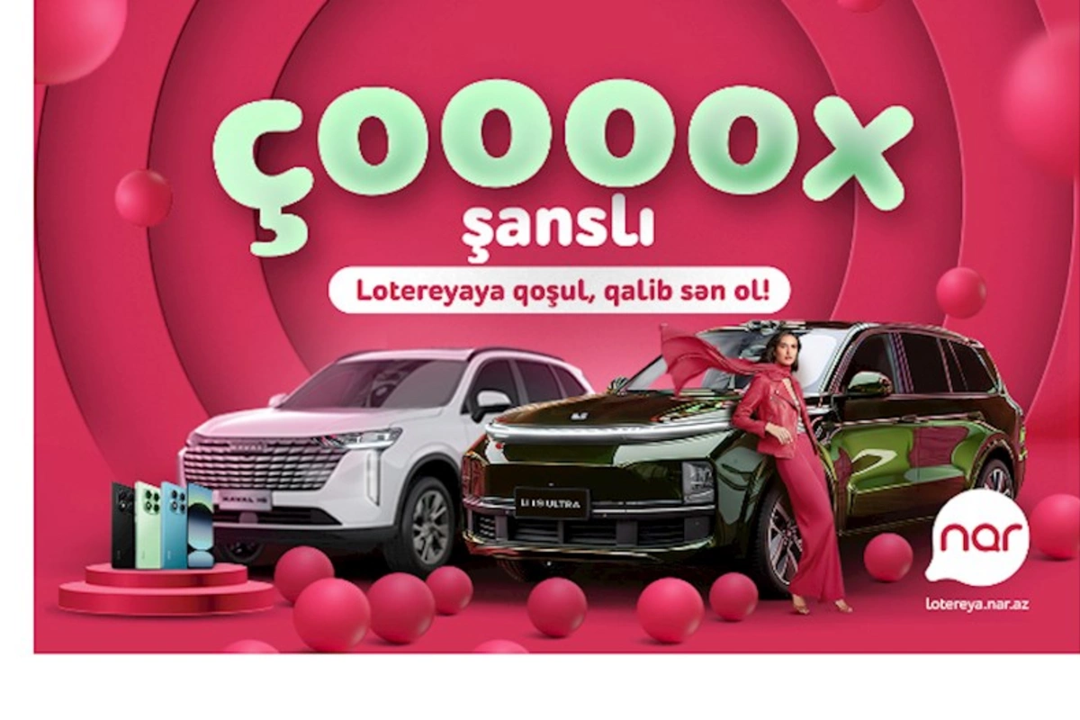 “Nar” “Çoox Şanslı” lotereyasına start verdi
