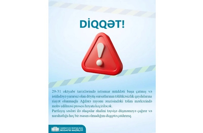 Nazirlikdən XƏBƏRDARLIQ: Ağdərədə partlayışlar olacaq — FOTO Nazirlikdən XƏBƏRDARLIQ: Ağdərədə partlayışlar olacaq — FOTO