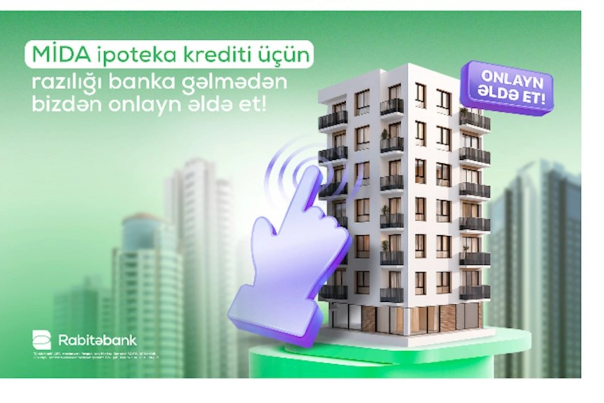 Rabitəbank ipoteka kreditləri üçün razılıq sistemini istifadəyə verib