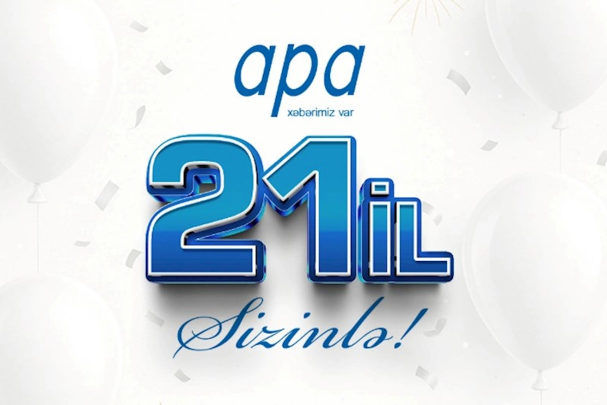 APA-nın yaranmasından 21 il ötür