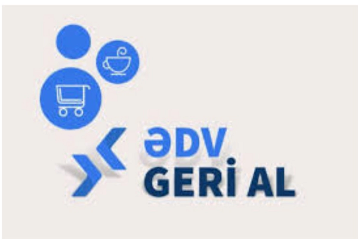 Bu tarixdən “ƏDV geri al” a görə daha çox vəsait ödəniləcək — AÇIQLAMA