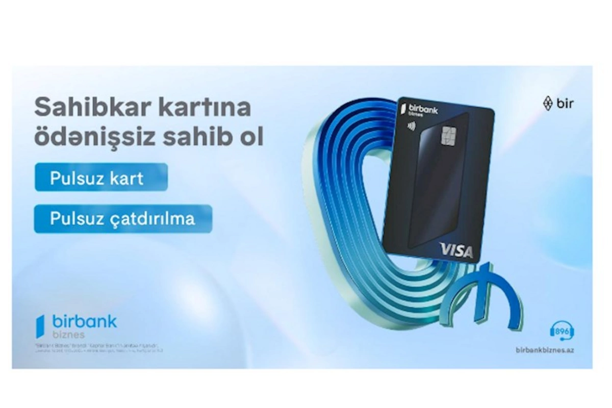 Birbank Biznes-in Visa Sahibkar kartı indi tamamilə pulsuz və yeni dizaynda