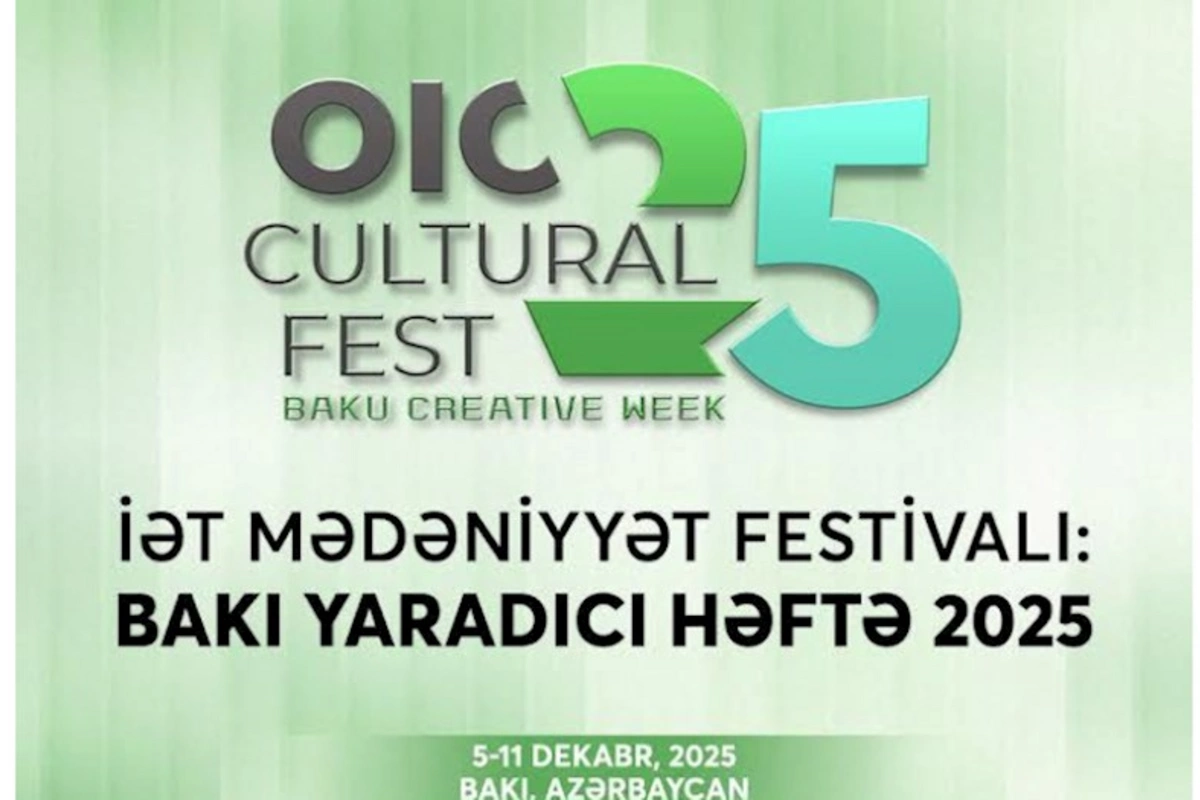 İslam Əməkdaşlıq Təşkilatının Mədəniyyət Festivalı İlk Dəfə Bakıda!