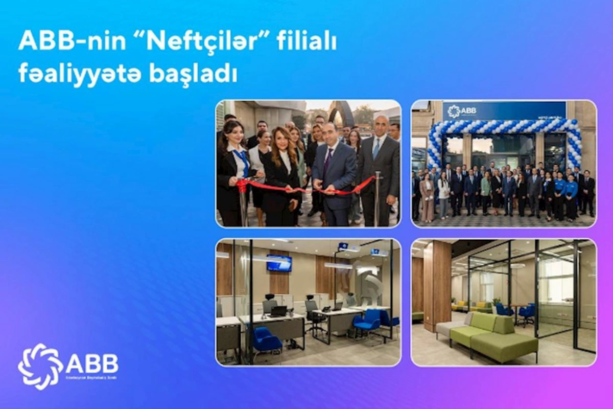 ABB “Neftçilər”də yeni filial açdı!