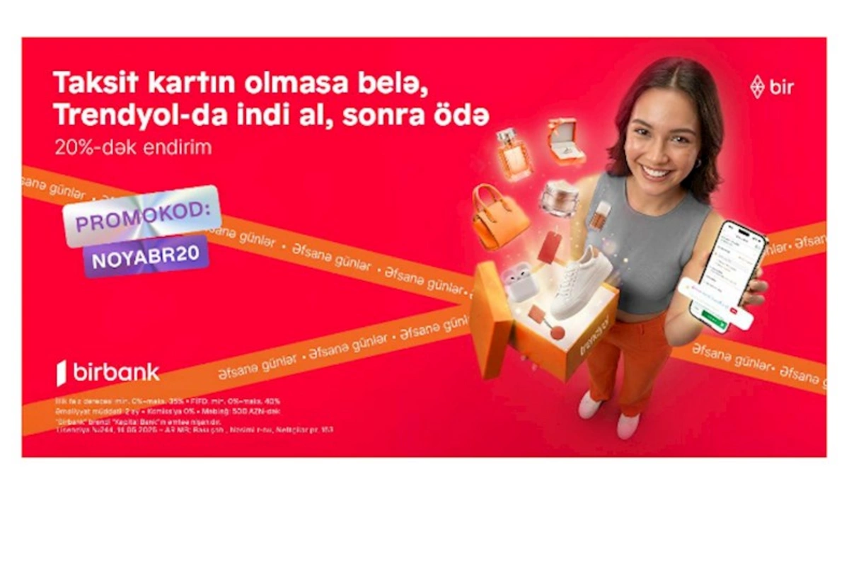 Birbank-la “Əfsanə günlər”də 20%-dək endirimdən faydalanın