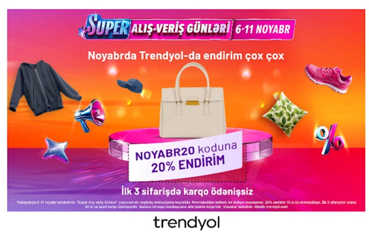 “Trendyol”dan ilin ən böyük endirim kampaniyası — “Noyabr20” koduna 20% endirim