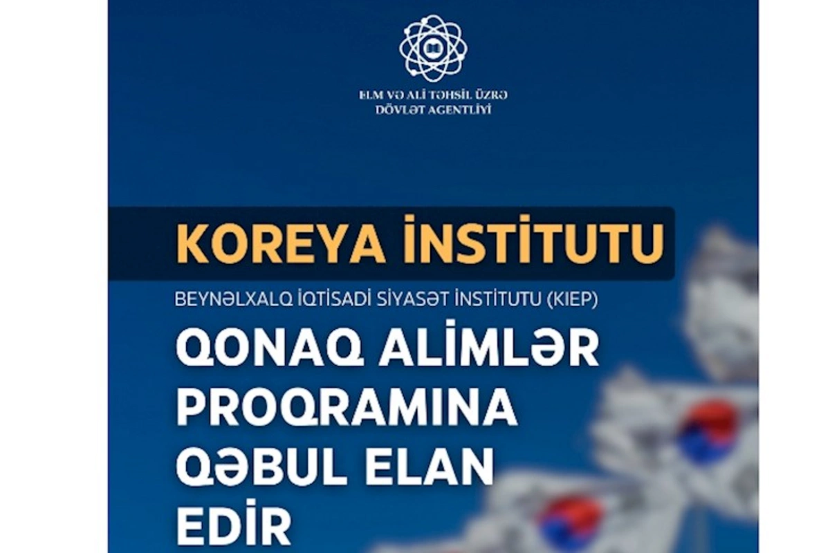 Azərbaycanlı alimlər Koreyada Qonaq alimlər proqramında iştirak edə bilər