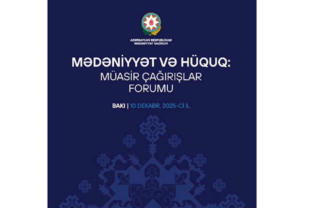 Mədəniyyət və Hüququ Birləşdirən İlk Forum: Müasir Çağırışlara Yeni Baxış