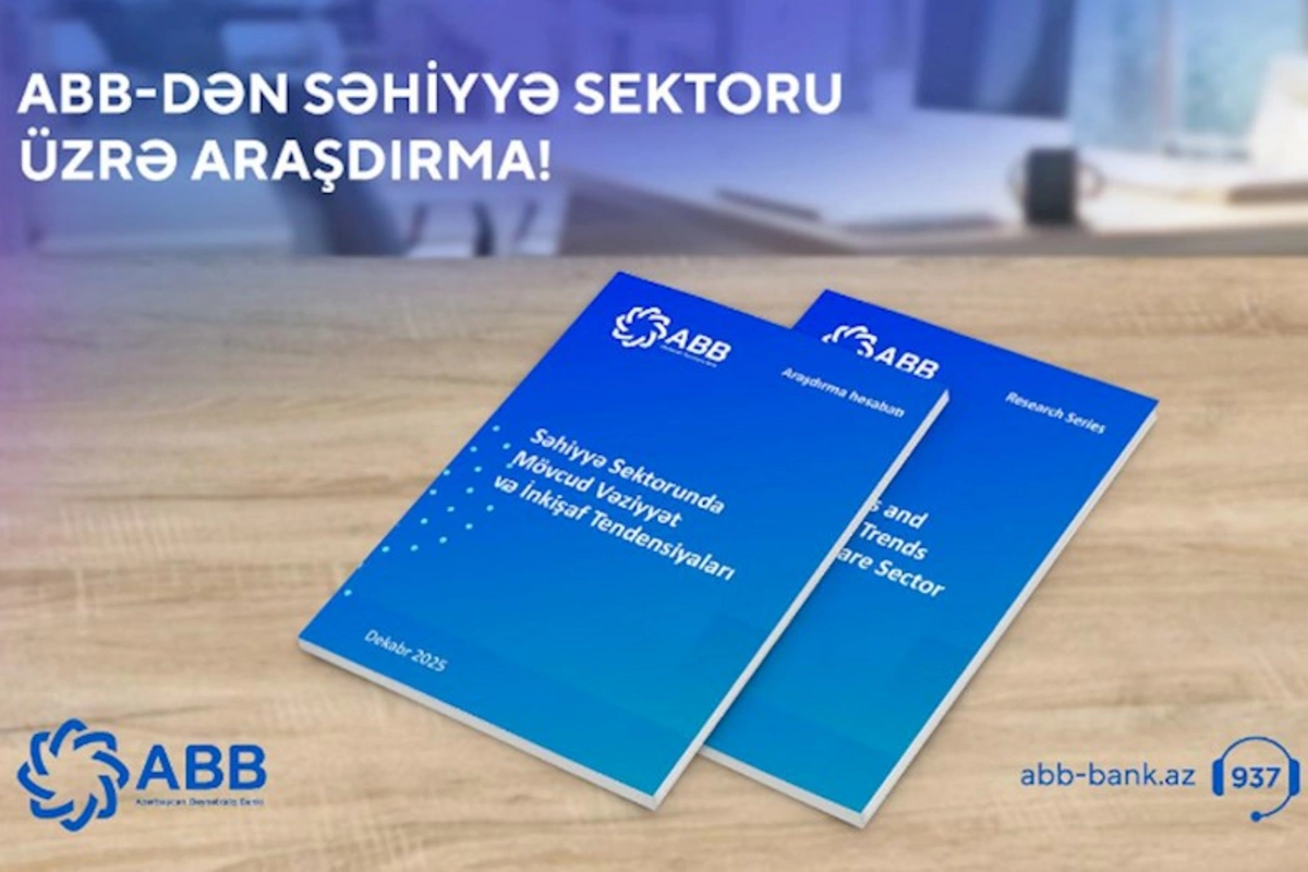 ABB bu dəfə səhiyyə sektorunu araşdırdı!