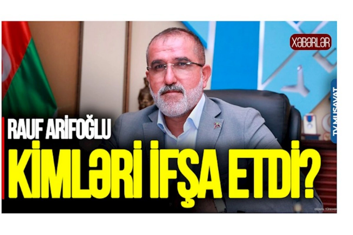 Mehdiyev işinin arxasındakı İran izləri: Əli Kərimli tutulan kimi HÜCUMA KEÇDİLƏR — Rauf Arifoğlu kimləri İFŞA ETDİ? (VİDEO)
