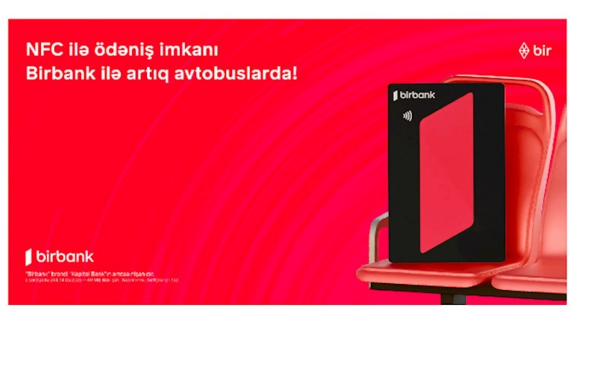 Birbank-la NFC ödənişləri tezliklə “Baku Bus”da: SINAQ mərhələsi başladı