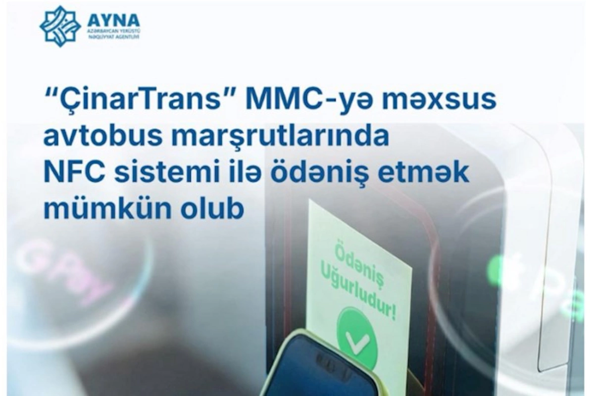 Daha bir daşıyıcının avtobuslarında NFC ödənişləri tətbiq edilir