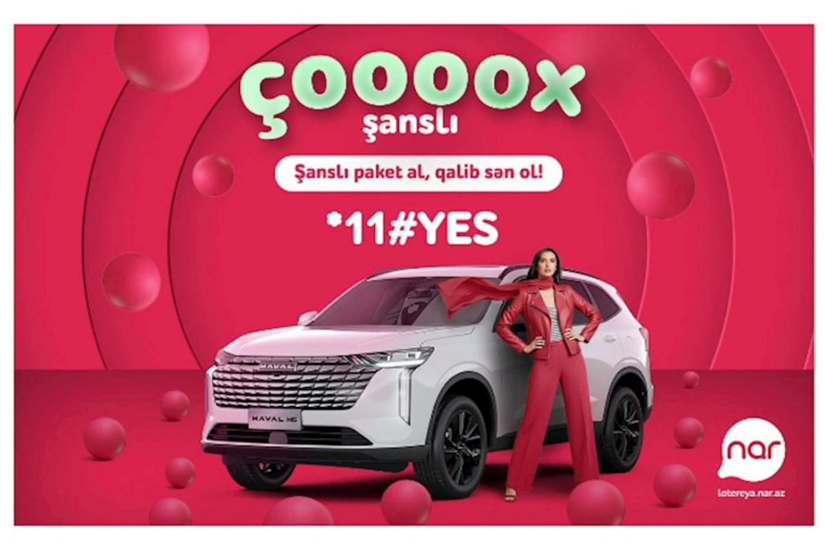 “Nar” lotereyasında həyəcan artır — 10-cu avtomobil səni gözləyir