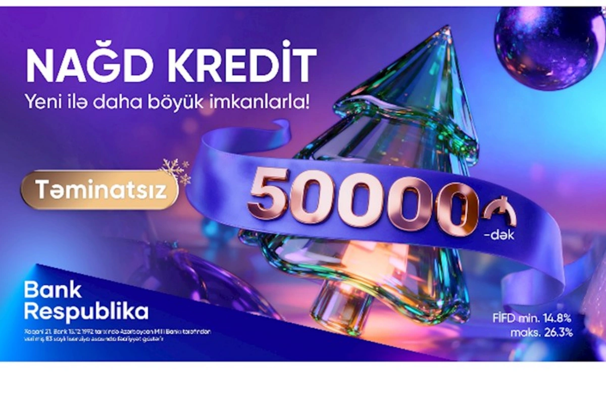 Bank Respublika ilə Yeni il daha rahat!