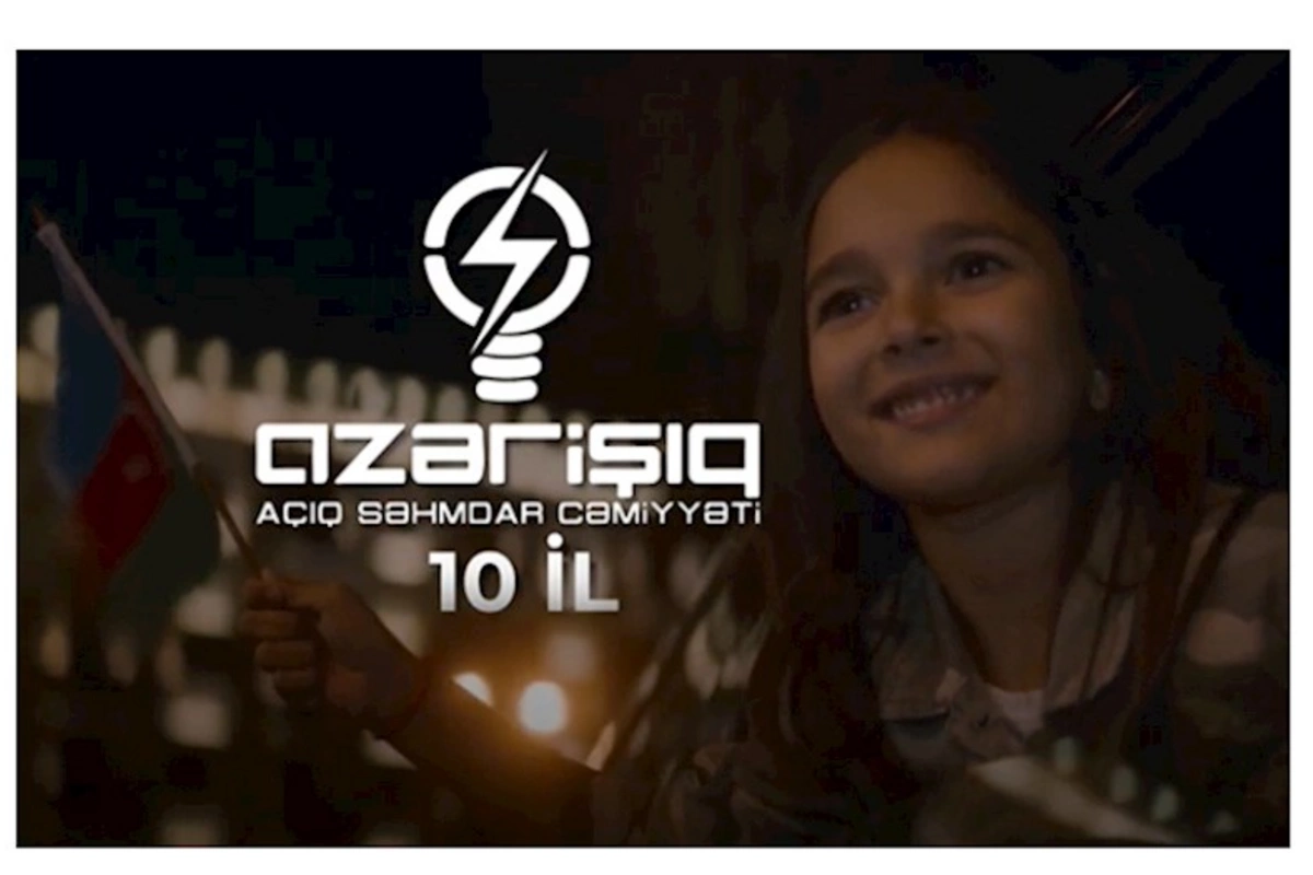 “Azərişığ”ın 10-cu ildönümünə həsr edilmiş VİDEOÇARX