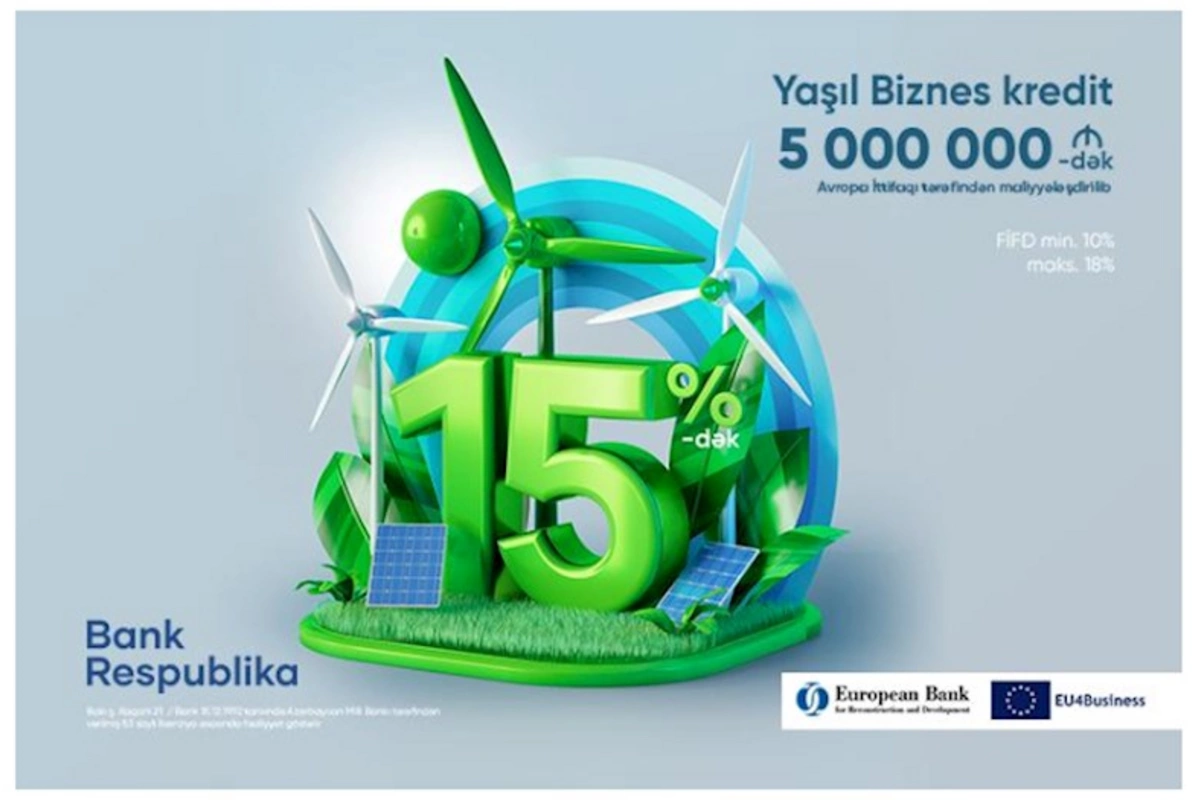 “Bank Respublika”dan sahibkarlara “Yaşıl Kredit”