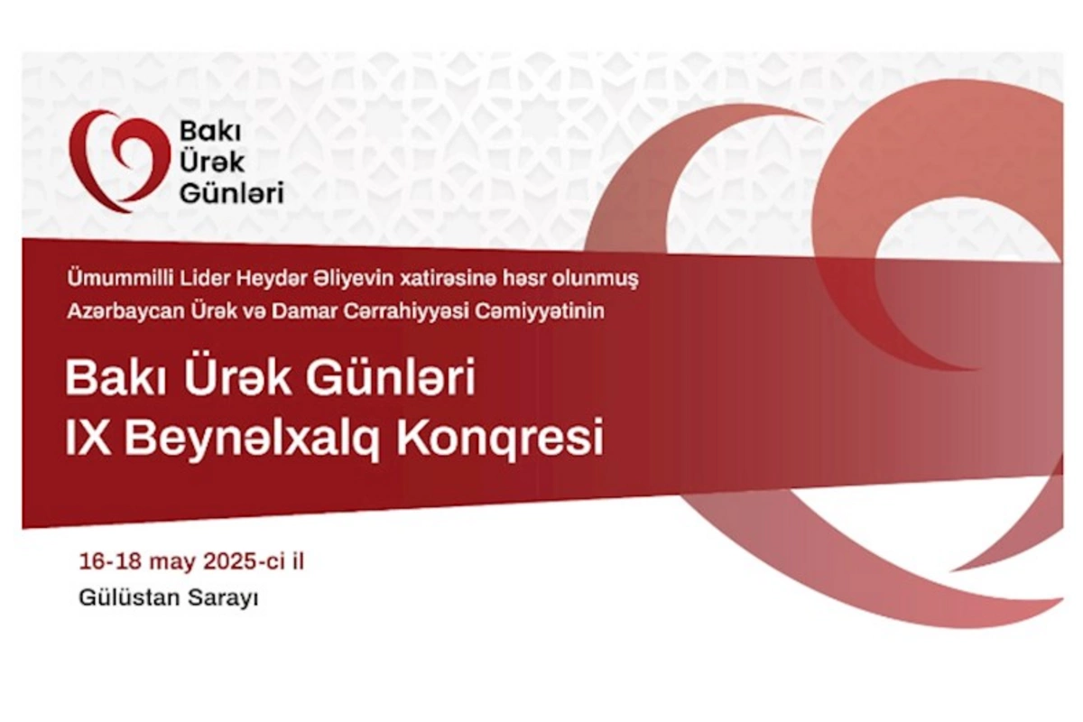 “Bakı Ürək Günləri” 9-cu Beynəlxalq Konqresi keçiriləcək