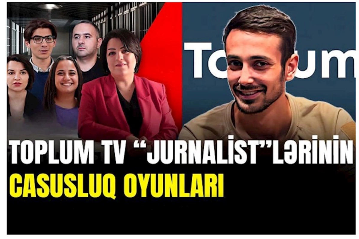Toplum TV işində şok təfərrüat: Xüsusi xidmət orqanlarının metodundan istifadə edilib — VİDEO