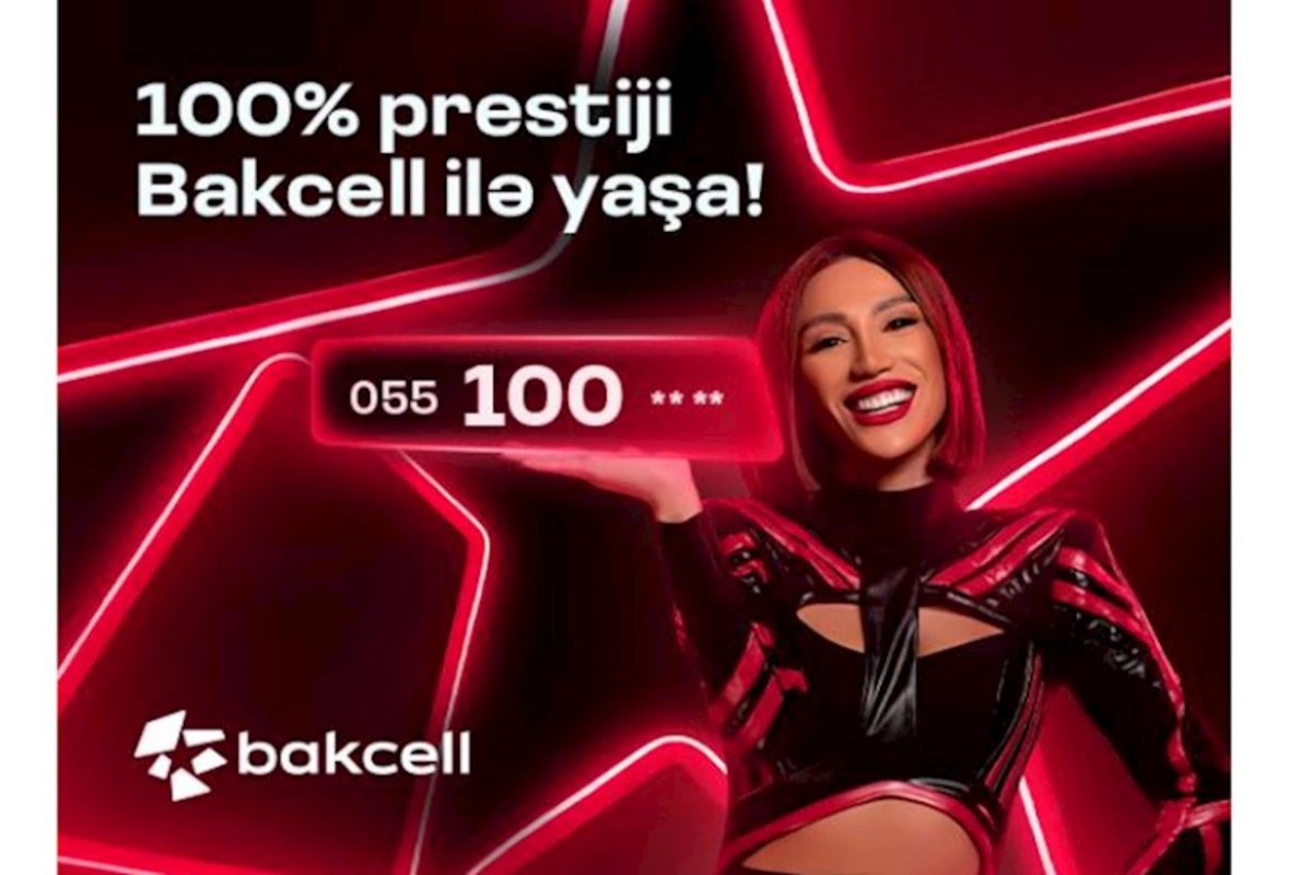 “Bakcell” yeni prestijli 100 seriyalı nömrələrini təqdim edir