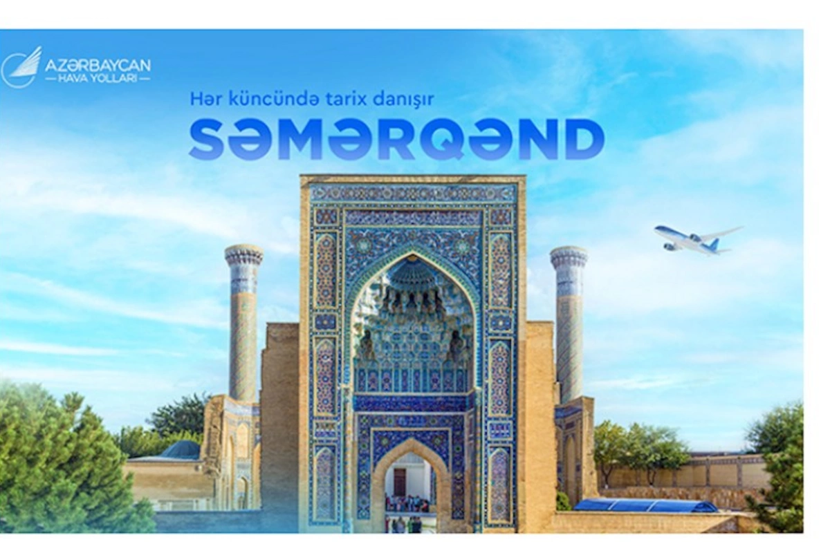 AZAL Səmərqəndə uçuşları bərpa edir