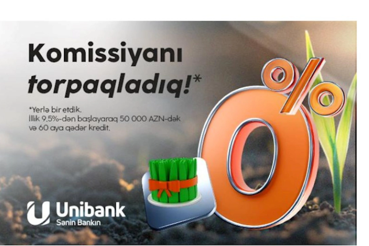 Unibankdan son çərşənbə aksiyası: Komissiyasız kredit!