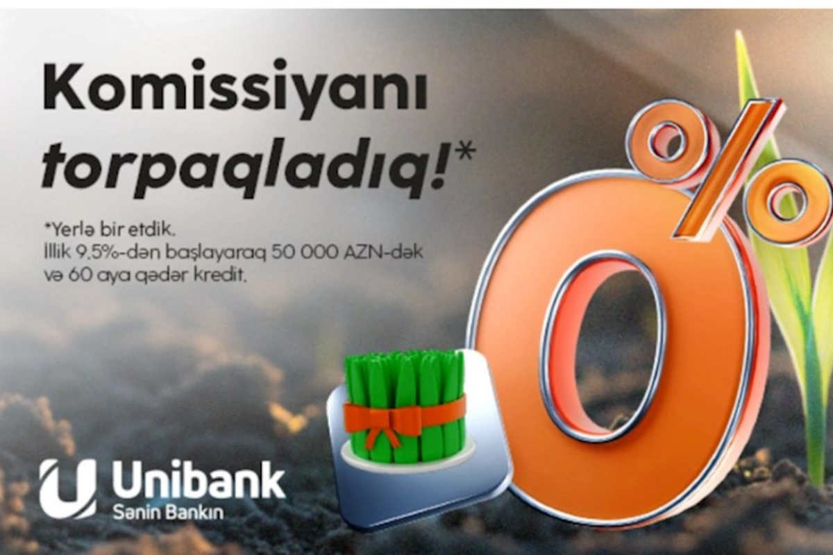 Unibankdan son çərşənbə aksiyası: Komissiyasız kredit!