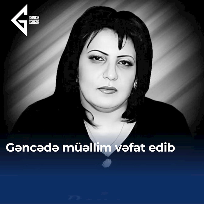 Azərbaycanda müəllim qəfil vəfat etdi — FOTO
