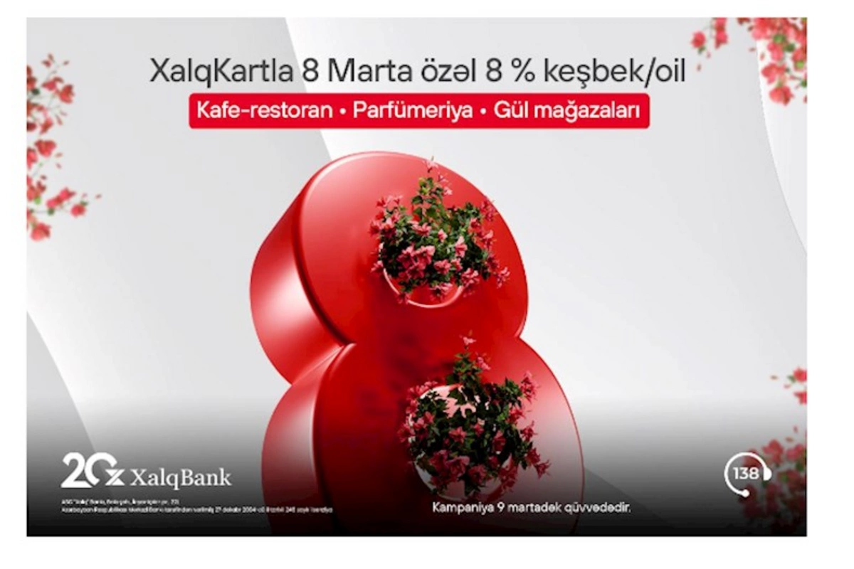 8 Marta özəl 8% keşbek