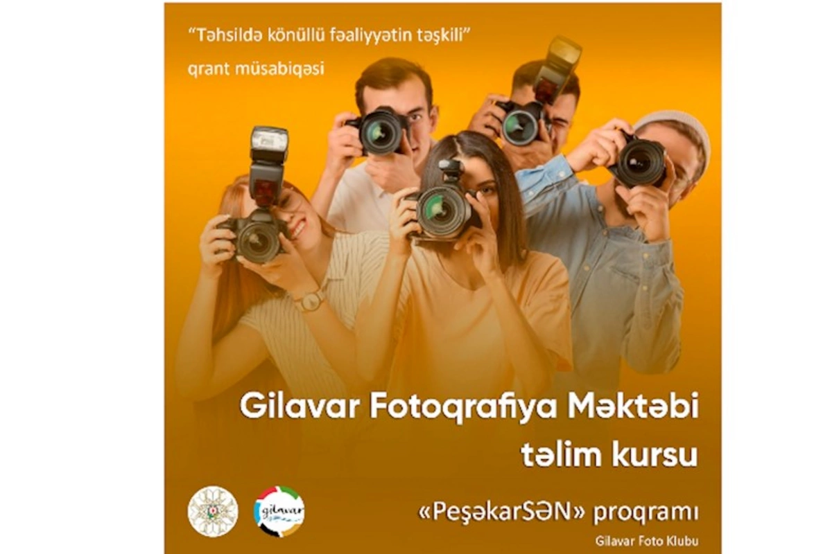 Gilavar Fotoqrafiya Məktəbi fəaliyyətə başlayır