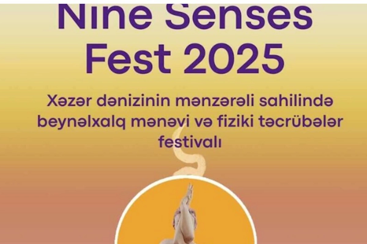 “Azərsun Holdinq”in baş sponsorluğu ilə “Nine Senses Fest 2025” keçiriləcək