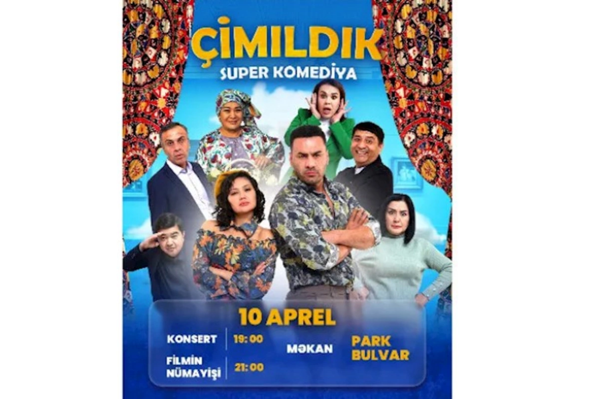 Bakıda “Çimıldık” filminin qala gecəsi KEÇİRİLDİ — VİDEO