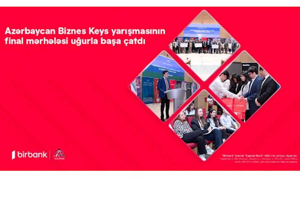 Birbank-ın sponsorluğu ilə Azərbaycan Biznes Keys yarışmasının final mərhələsi uğurla baş çatdı