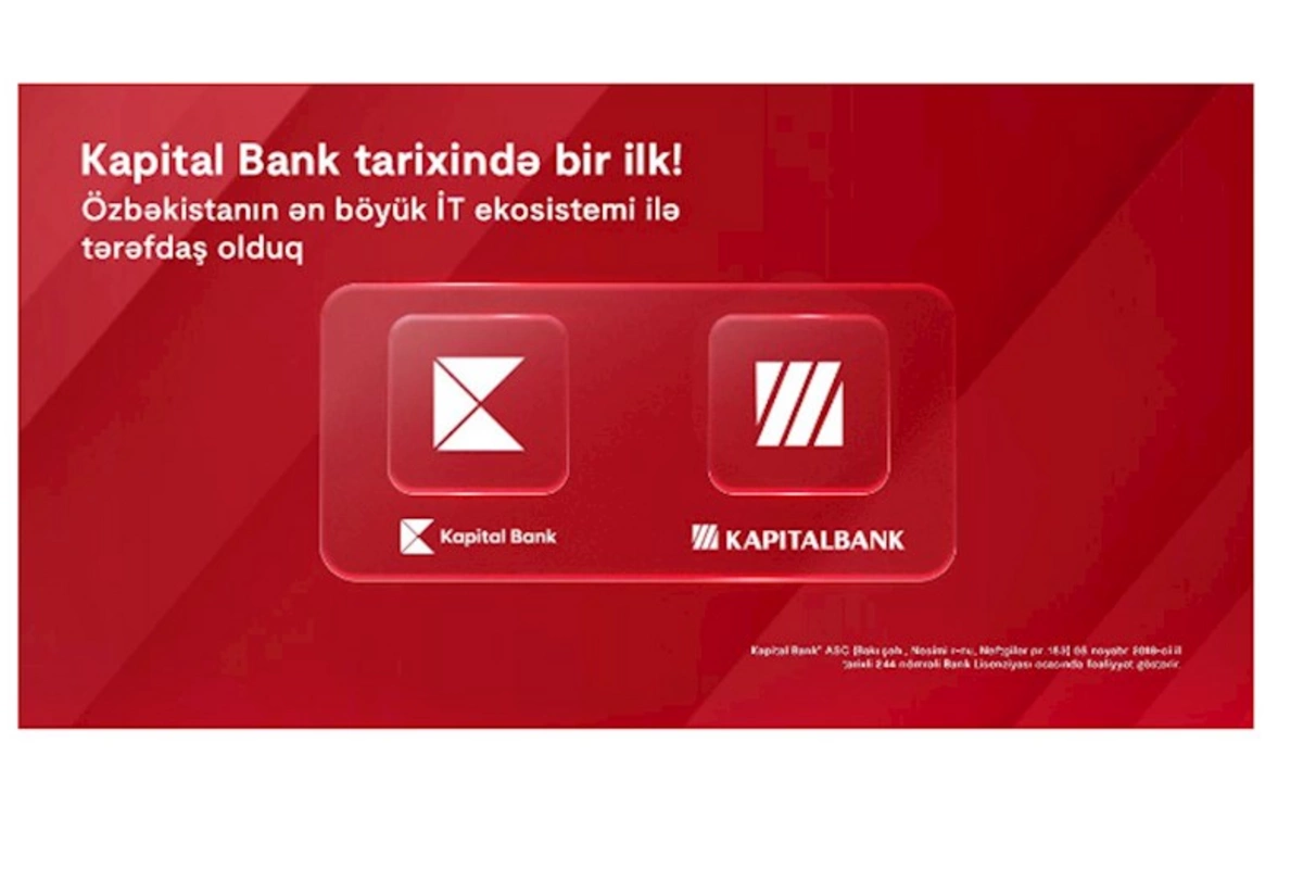 Kapital Bank beynəlxalq arenada: Bank Özbəkistanın ən böyük İT ekosistemi ilə tərəfdaş oldu